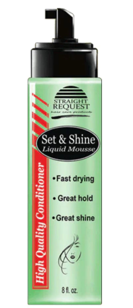 Straight Request Set & Shine Mousse